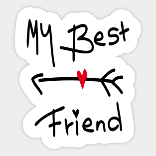 my best friend Sticker